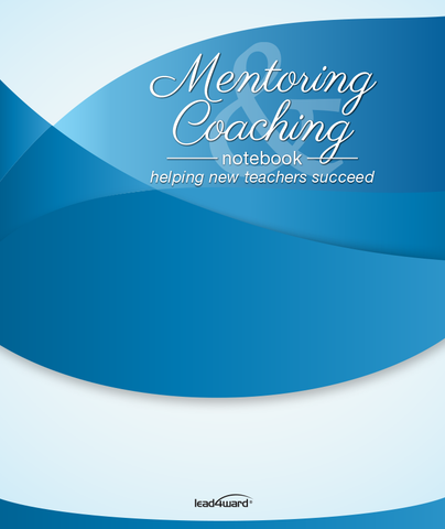 Mentoring and Coaching: Helping New Teachers Succeed